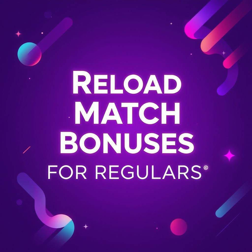 Reload Match Bonuses for Regulars